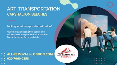 All Removals London - Art Transportation Service in Carshalton Beeches