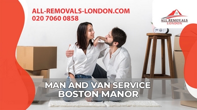 All Removals London - Man and Van Service in Boston Manor