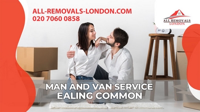 All Removals London - Man and Van Service in Ealing Common