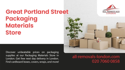 All Removals London - Packaging Materials Store in Great Portland Street