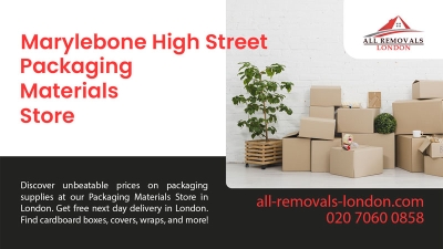 All Removals London - Packaging Materials Store in Marylebone High Street