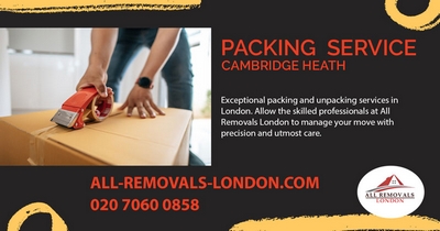 All Removals London - Packing and Unpacking Service in Cambridge Heath